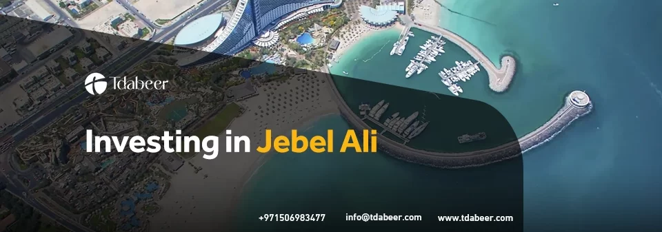 Investing in Jebel Ali