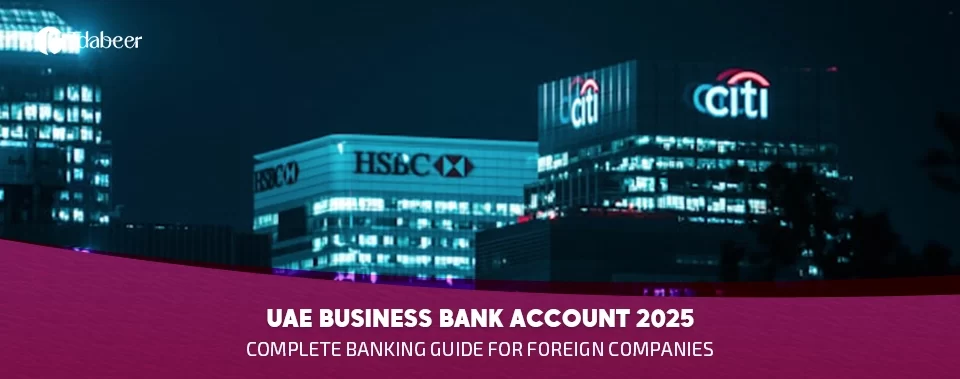 : Complete Banking Guide for Foreign Companies