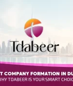 Best Company Formation in Dubai 2025: Why Tdabeer Is Your Smart Choice